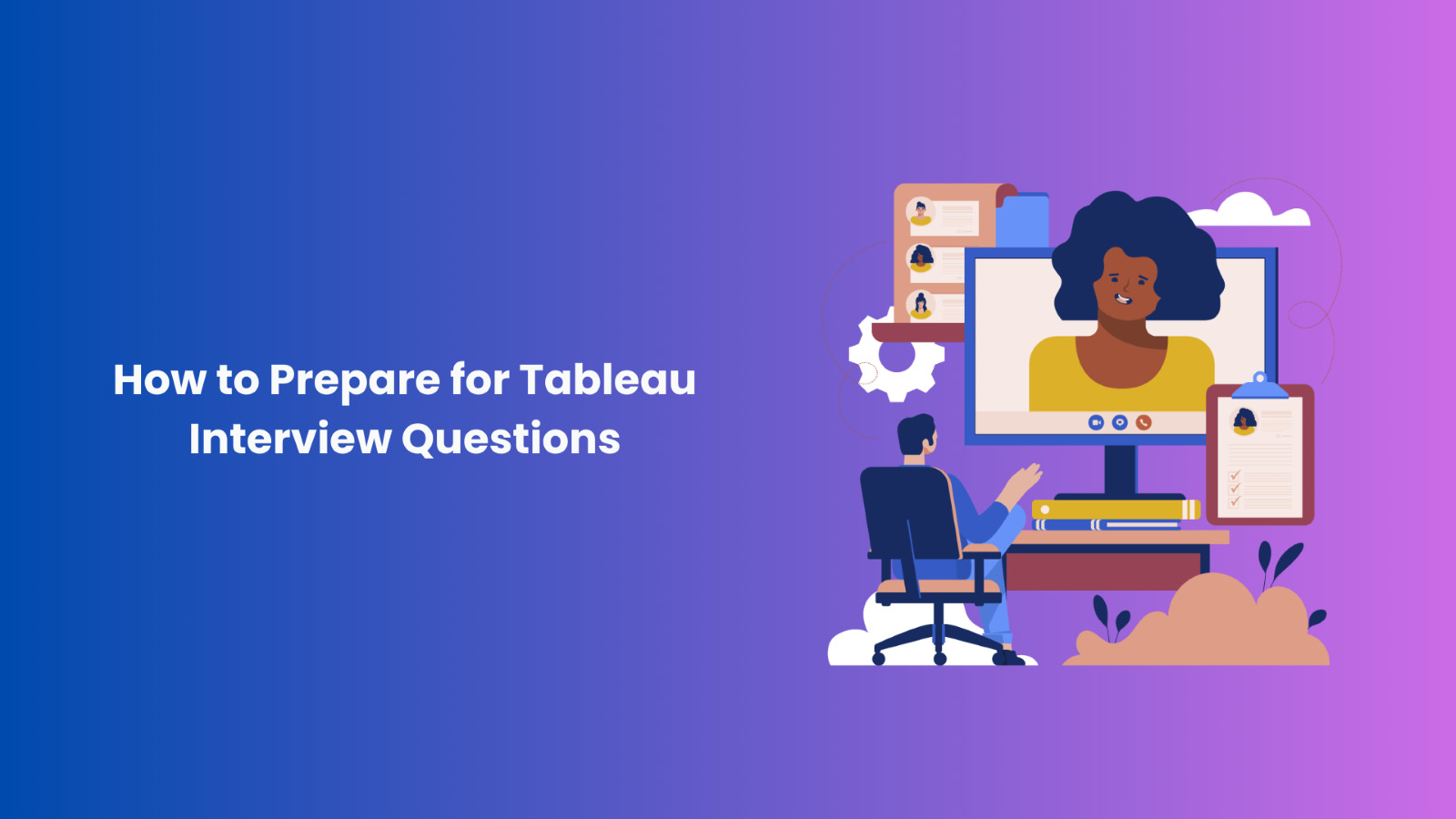 How to Prepare for Tableau Interview Questions  