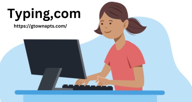 Typing,com: Everything You Need To Know